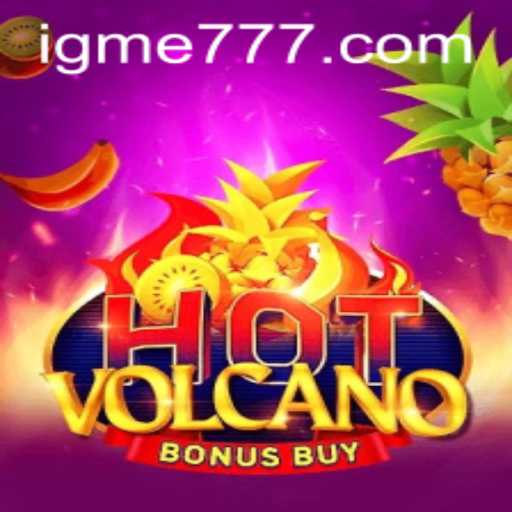Discover the Excitement of HotVolcanoBonusBuy: A Thrilling Adventure Awaits