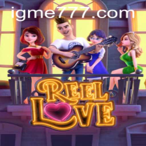 Exploring ReelLove: A Captivating Gaming Experience with gme777